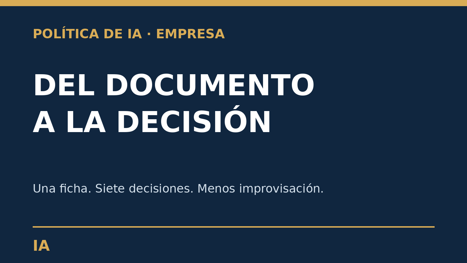 Ficha operativa de siete decisiones para aplicar una política de IA en la empresa
